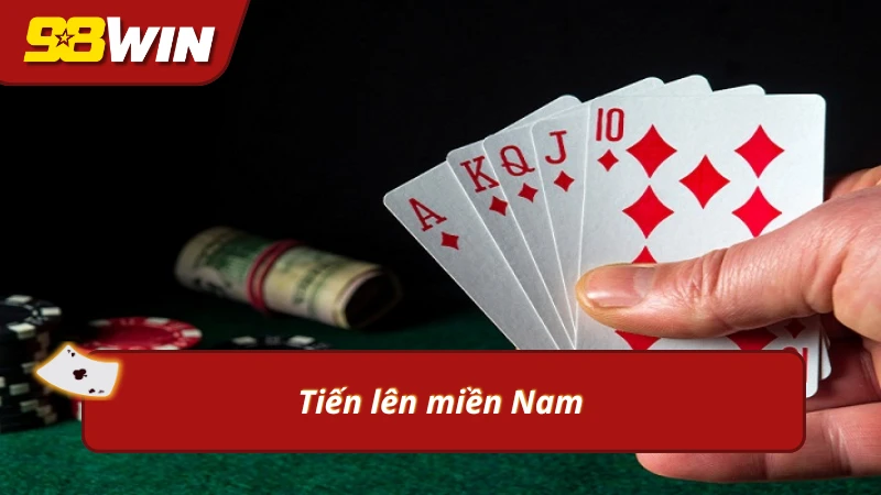 Game bài tiến lên miền Nam tại 98WIN