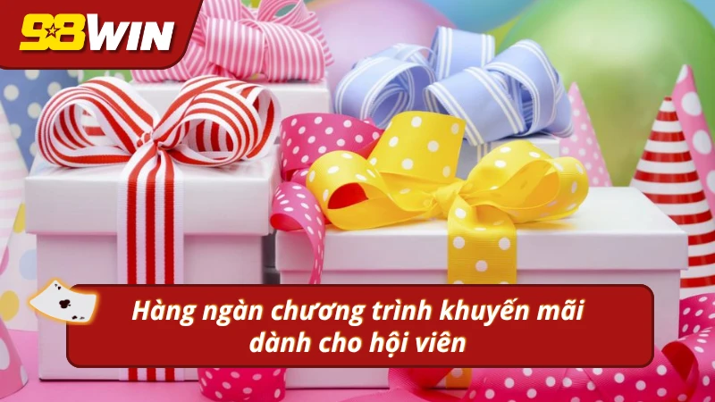 Vô vàn chương trình ưu đãi dành cho tất cả hội viên