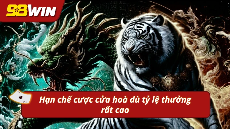 Hạn chế cược cửa hoà