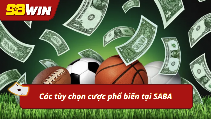 Các tùy chọn cược phổ biến
