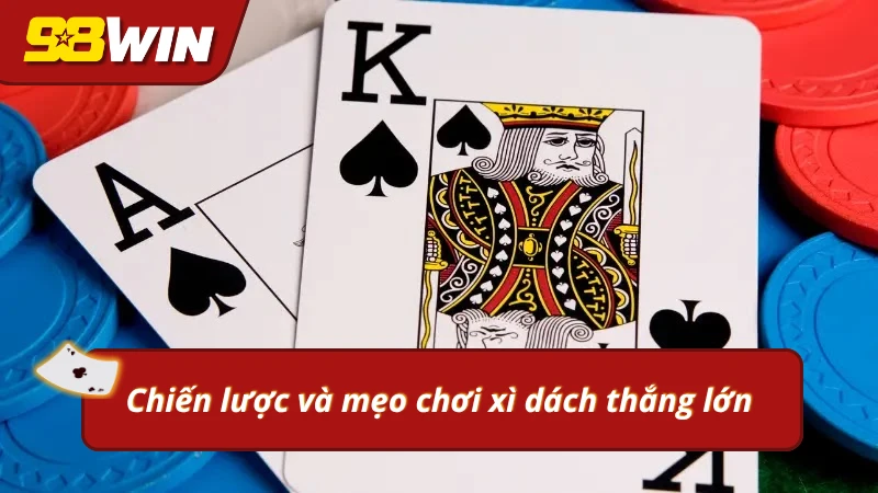 Chiến thuật và mẹo chơi giúp bạn gia tăng tỷ lệ thắng lớn