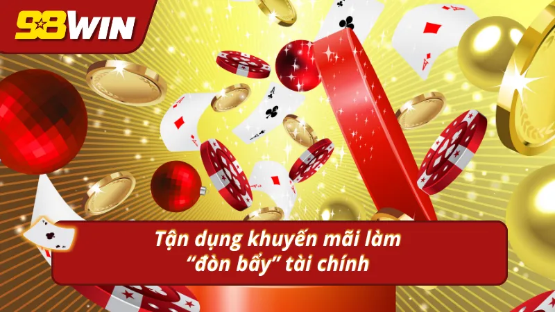 Tận dụng những khuyến mãi theo mẹo chơi dễ thắng tại 98WIN