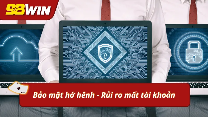 Những sai lầm người chơi mới thường gặp khi bảo mật bảo khoản